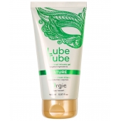 Интимный гель на водной основе Lube Tube Nature - 150 мл. - ORGIE - купить с доставкой в Коврове