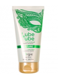 Интимный гель на водной основе Lube Tube Nature - 150 мл. - ORGIE - купить с доставкой в Коврове