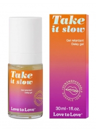 Пролонгирующий гель для мужчин Take It Slow - 30 мл. - Love to Love - купить с доставкой в Коврове