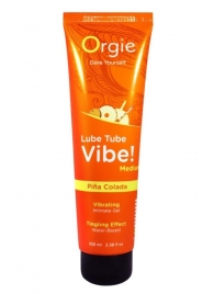 Гель с эффектом вибрации Lube Tube Vibe Medium Pina Colada - 100 мл. - ORGIE - купить с доставкой в Коврове