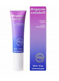 Гель для стимуляции G-точки зоны Orgasm Rainfall - 30 мл. - Love to Love - купить с доставкой в Коврове