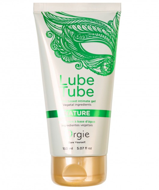 Интимный гель на водной основе Lube Tube Nature - 150 мл. - ORGIE - купить с доставкой в Коврове